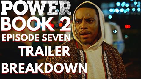 Power Book 2 Episode 7 Trailer Breakdown Power Ghost Book 2 Youtube