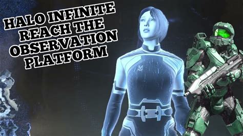 Halo Infinite Reach The Observation Platform Youtube