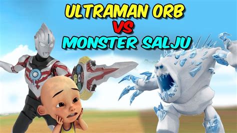 Upin & ipin dah besar full episode terbaru 2019 part #38 tags upin dan ipin, upin u0026 ipin, upin ipin dah besar, ui, upin dah. Ultraman Orb vs Monster Salju , upin ipin takut - YouTube