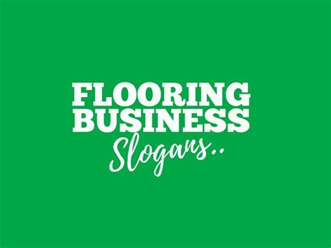 Catchy Flooring Slogans And Taglines Generator Guide Business Slogans Slogan