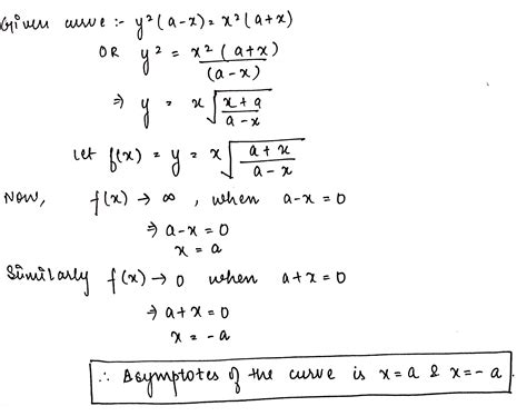 if the curve is y 2 a x x 2 a x then a asymptotes of the curve is x a b