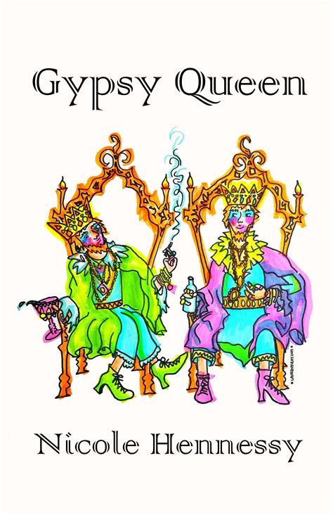 gypsy queen by nicole hennessy goodreads