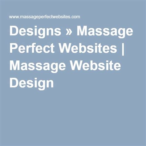 Designs Massage Perfect Websites Massage Website Design Website Design Massage Therapy