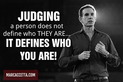 Judging A Person Does Not Define Who They Are It Defines Who You Are
