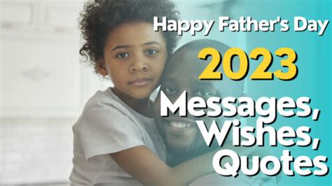 Happy Fathers Day 2023 Messages Wishes Quotes