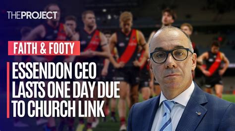 essendon ceo resigns after one day because of links to controversial church in what s best