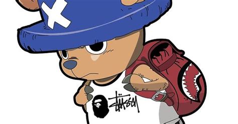 Tony Tony Chopper X Bape X Stussy Anime In Urban Wear Pinterest