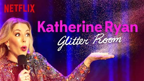 katherine ryan glitter room review a polite but savage view on society