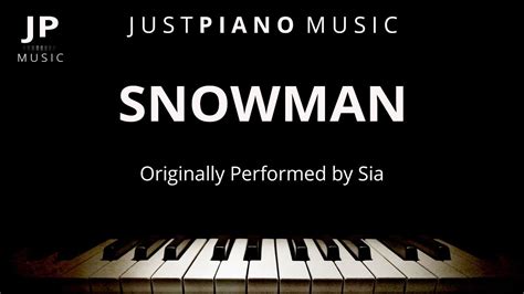 } free snowman piano sheet music is provided for you. Snowman (Piano Accompaniment) Sia - YouTube