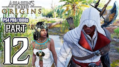 Assassins Creed ORIGINS Walkthrough PART 12 PS4 Pro No Commentary