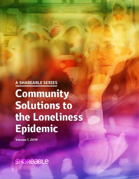 Community Solutions To The Loneliness Epidemic Shareable