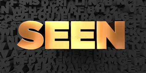 Seen Gold Text On Black Background 3d Rendered Royalty Free Stock