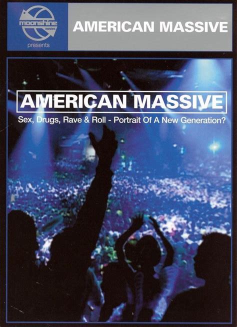 American Massive Sex Drugs Rave N Roll Portrait Of A New Generation Dvd Dvds