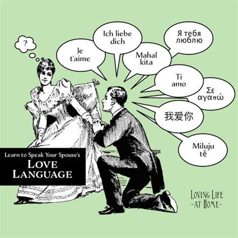 Learn To Speak Your Spouses Love Language Loving Life At Home