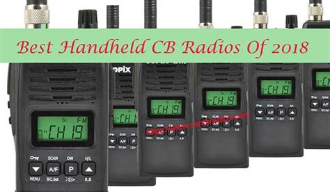 Best Handheld Cb Radios Cbs Car Radios And Everything In Between