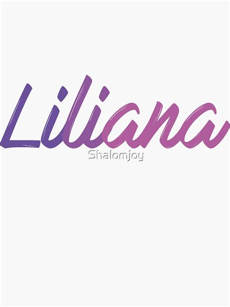 Liliana Sticker For Sale By Shalomjoy Redbubble