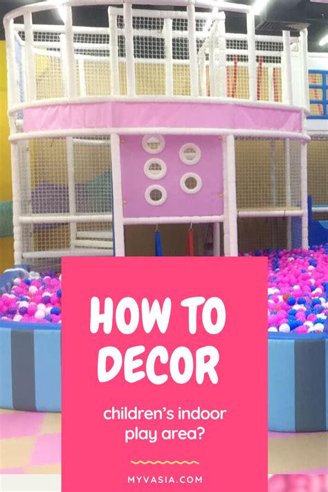 How To Decorate Childrens Indoor Play Area Indoor Play Areas Kids