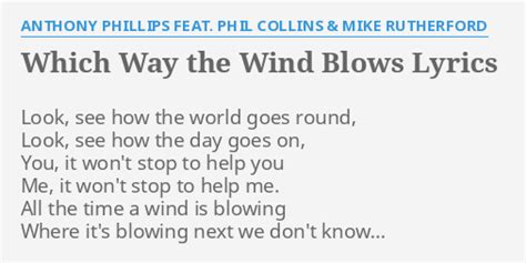 Which Way The Wind Blows Lyrics By Anthony Phillips Feat Phil