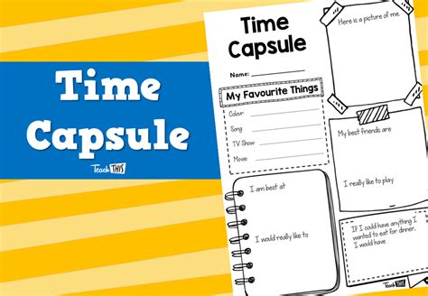 Time Capsule Worksheet Teacher Resources And Classroom Games