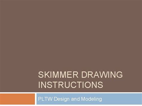 Skimmer Drawing Instructions Pltw Design And Modeling This