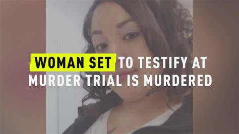 watch woman set to testify at murder trial is murdered oxygen official site videos