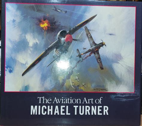 The Aviation Art Of Michael Turner By Turner Michael Very Good