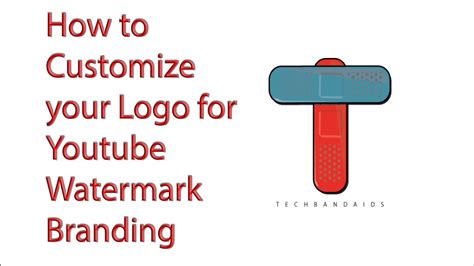 How To Customize Your Logo For Youtube Watermark Branding Youtube