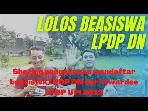Tips Lolos Beasiswa Lpdp Tips Dari Awardee Lpdp Upi Jadi Awardee Youtube