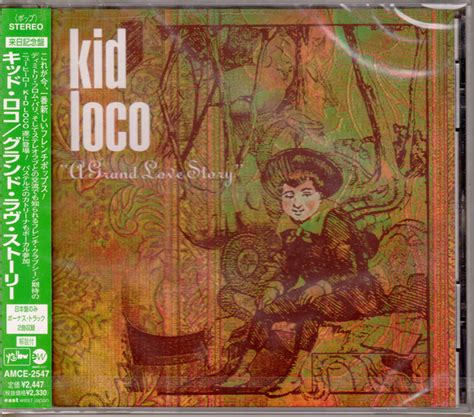 Kid Loco A Grand Love Story 1998 Cd Discogs