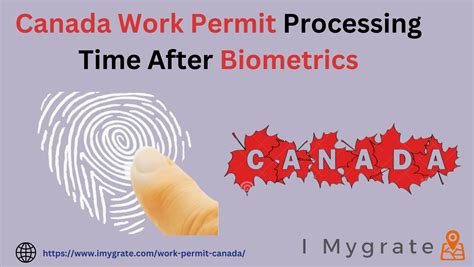 Canada Work Permit Processing Time After Biometrics 2023 From India