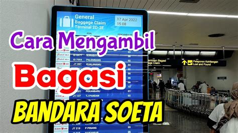 Cara Mengambil Bagasi Di Terminal Bandara Soekarno Hatta Youtube