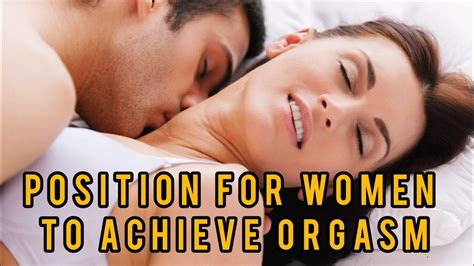The Most Preferred Sex Position For Women To Achieve Orgasm Youtube