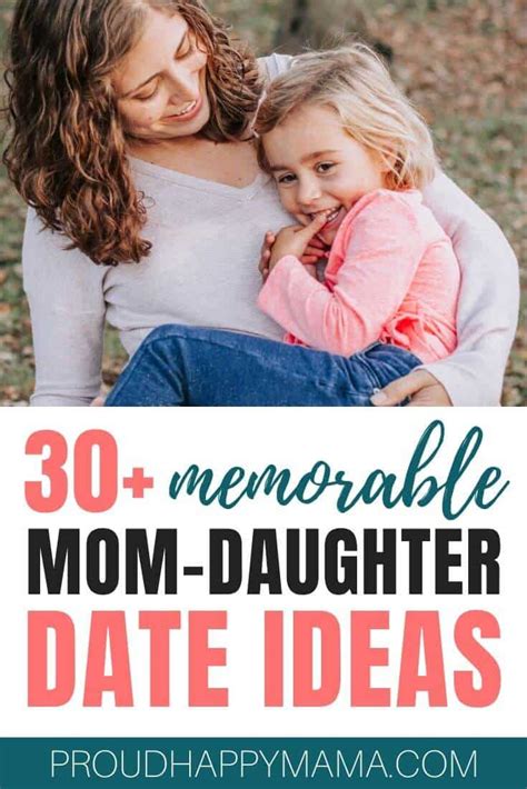 30 Fun Mother Daughter Date Ideas