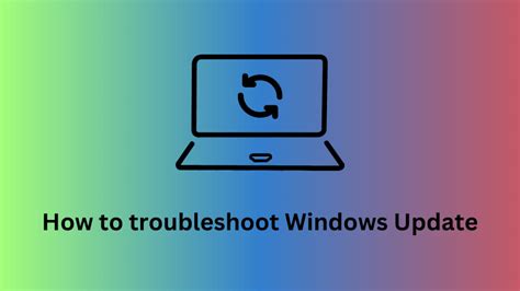 How Do I Troubleshoot Windows Update