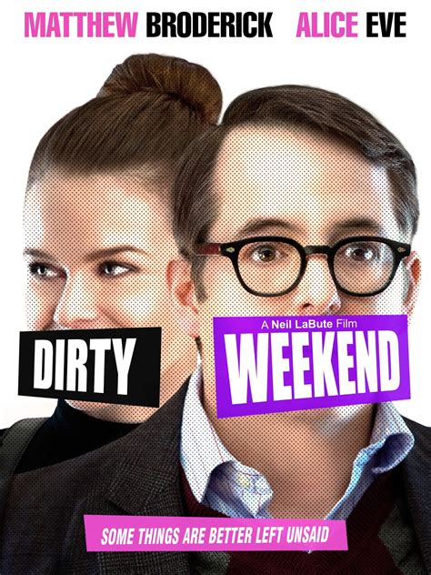 Dirty Weekend 2015 Rotten Tomatoes