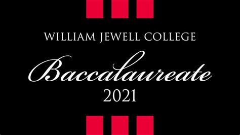 William Jewell College Baccalaureate Service 2021 Youtube