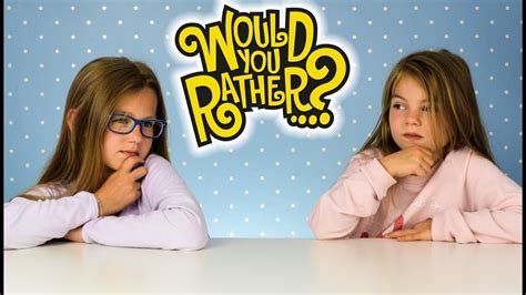 Would You Rather Questions For Kids Would U Rather Challenge Either