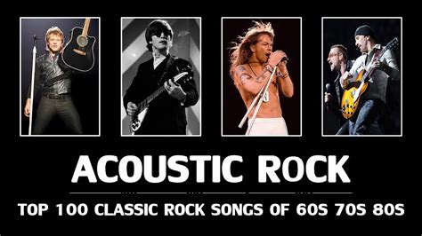 Acoustic Classic Rock Top 100 Classic Rock Songs Of 60s 70s 80s Youtube