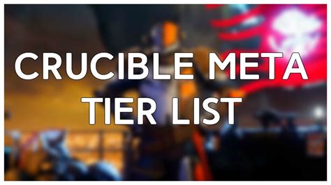 Destiny Crucible Meta Tier List Youtube