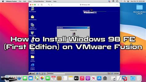 How To Install Windows 98 Fe First Edition On Vmware Fusion 12 In Mac