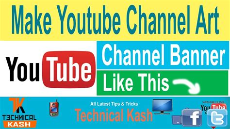 How To Make A Youtube Channel Art Free 2017 Youtube