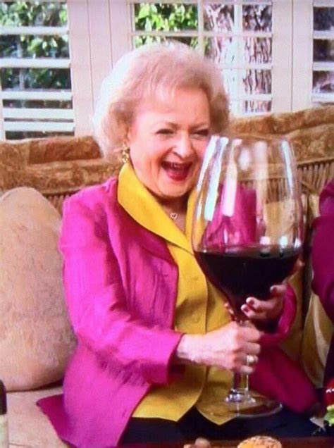 Pin By Eno On おもしろい Betty White Wine Wine Humor