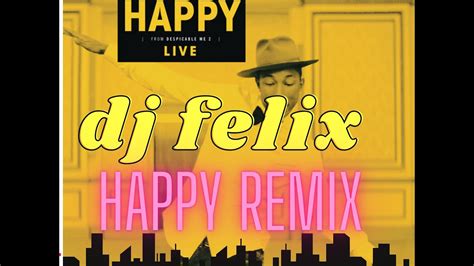 Pharrell Williams Happy Remix Youtube