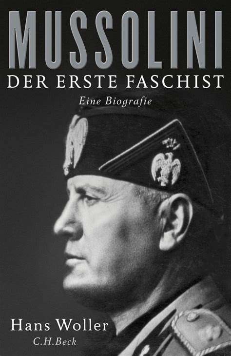 Mussolini Der Erste Faschist Eine Biographie I Jetzt Online Kaufen