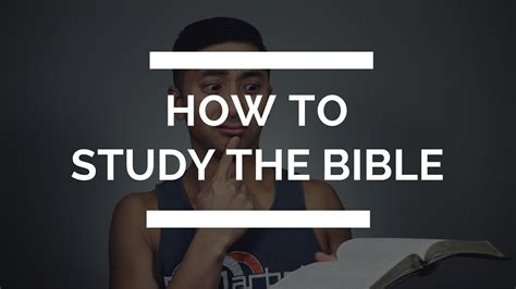 How To Study The Bible For Yourself 3 Key Tips On