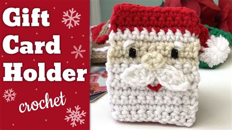 Christmas Gift Card Holder Tutorial Crochet Santa Gift Card Holder