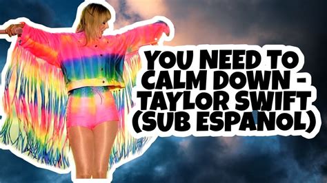 You Need To Calm Down Taylor Swift Sub Español Lover Lu