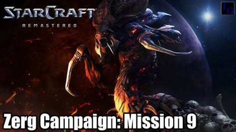 The Invasion Of Aiur Starcraft Remastered Campaign Zerg 9 Guide