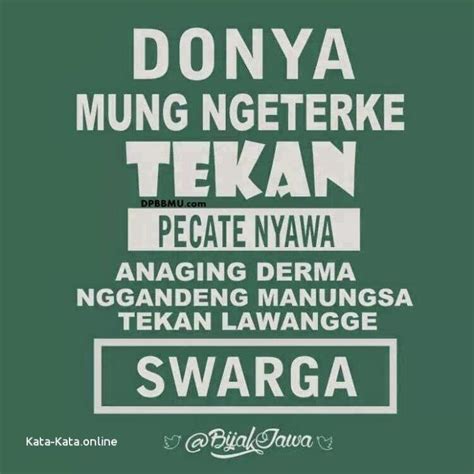 Kata ilmu kemudian menggali kembali bebeberapa kata kata mutiara makassar dan akan dicoba diterjemahkan dalam bahasa indonesia. Gambar Kata Bijak Jawa - Katapos
