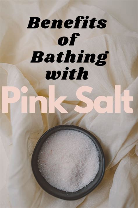 Health Benefits Of Bathing With Pink Salts Healthy Salt Benefit